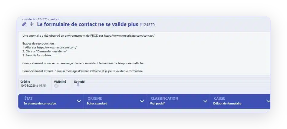 La fiche d’un incident avec ses étapes de reproduction, son état, son origine, sa classification et sa cause
